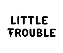 little trouble