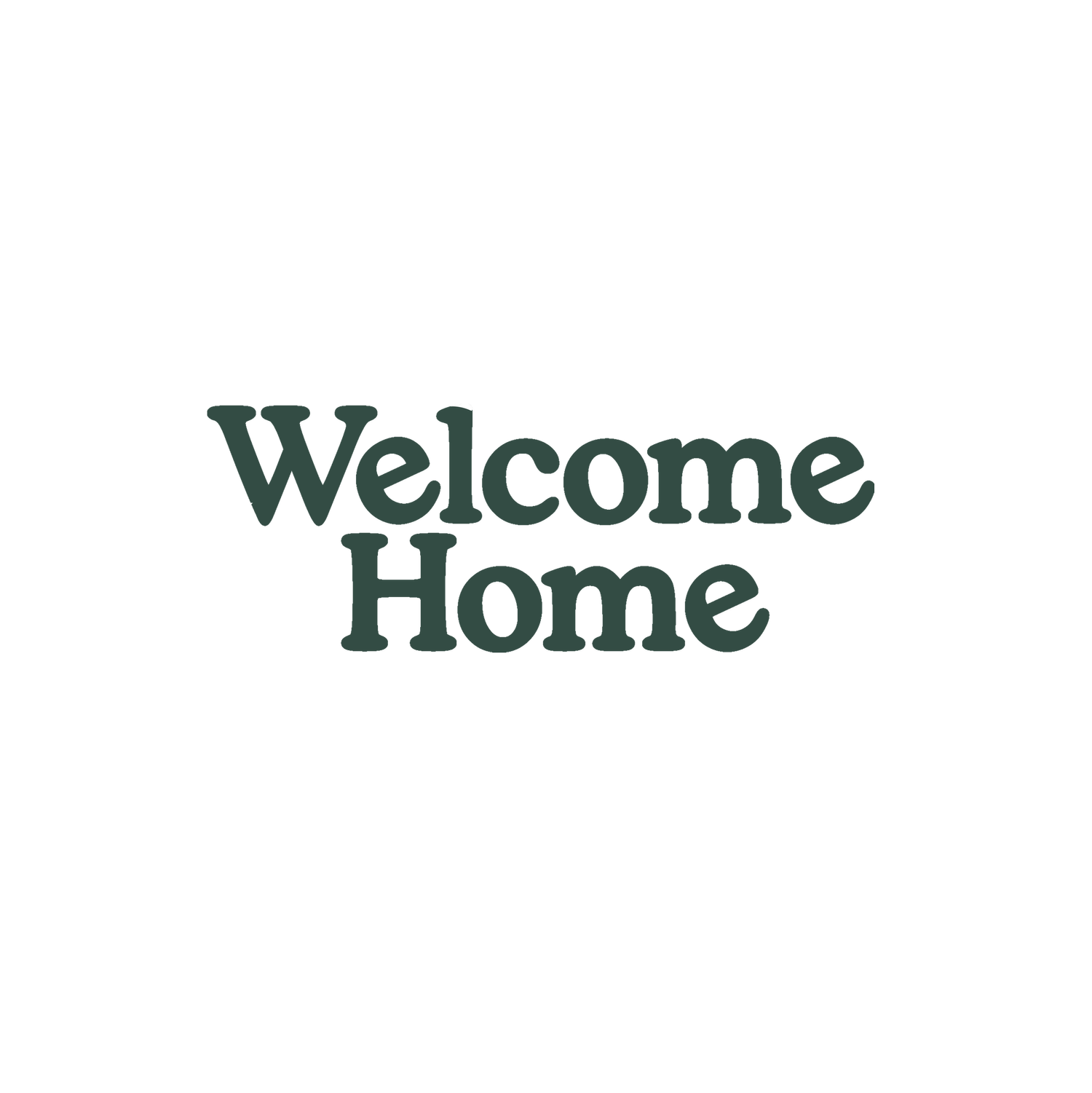 Welcome Home